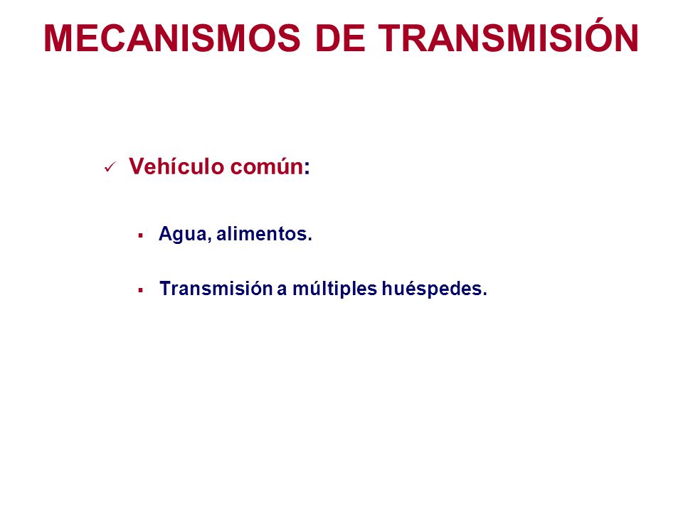 MECANISMOS DE TRANSMISIÓN