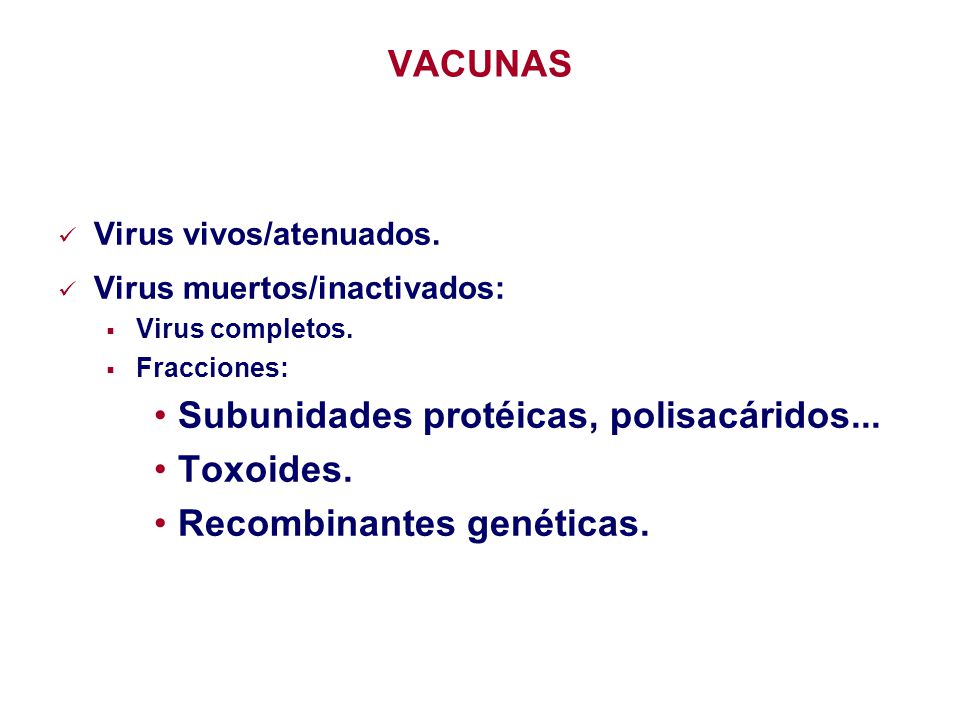 Subunidades protéicas, polisacáridos... Toxoides.