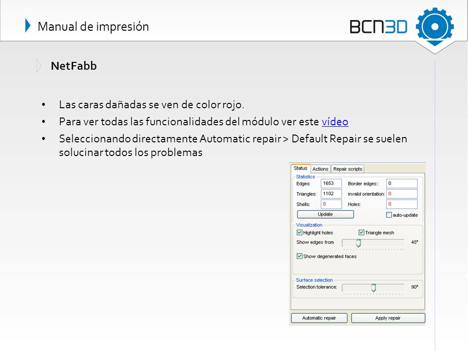 Manual de impresión NetFabb Las caras dañadas se ven de color rojo.