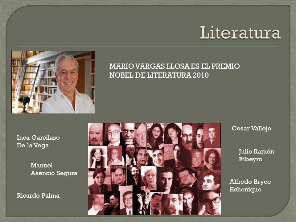 Literatura MARIO VARGAS LLOSA ES EL PREMIO NOBEL DE LITERATURA 2010