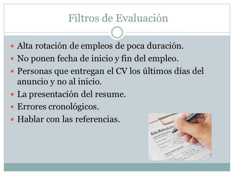 Filtros de Evaluación Alta rotación de empleos de poca duración.