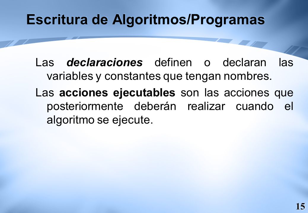 Escritura de Algoritmos/Programas