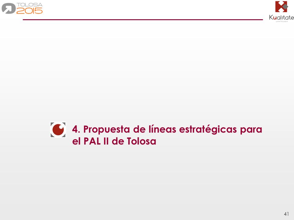 4. Propuesta de líneas estratégicas para el PAL II de Tolosa