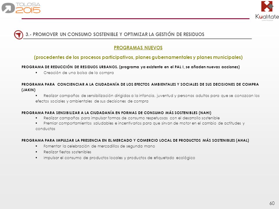 3.- PROMOVER UN CONSUMO SOSTENIBLE Y OPTIMIZAR LA GESTIÓN DE RESIDUOS