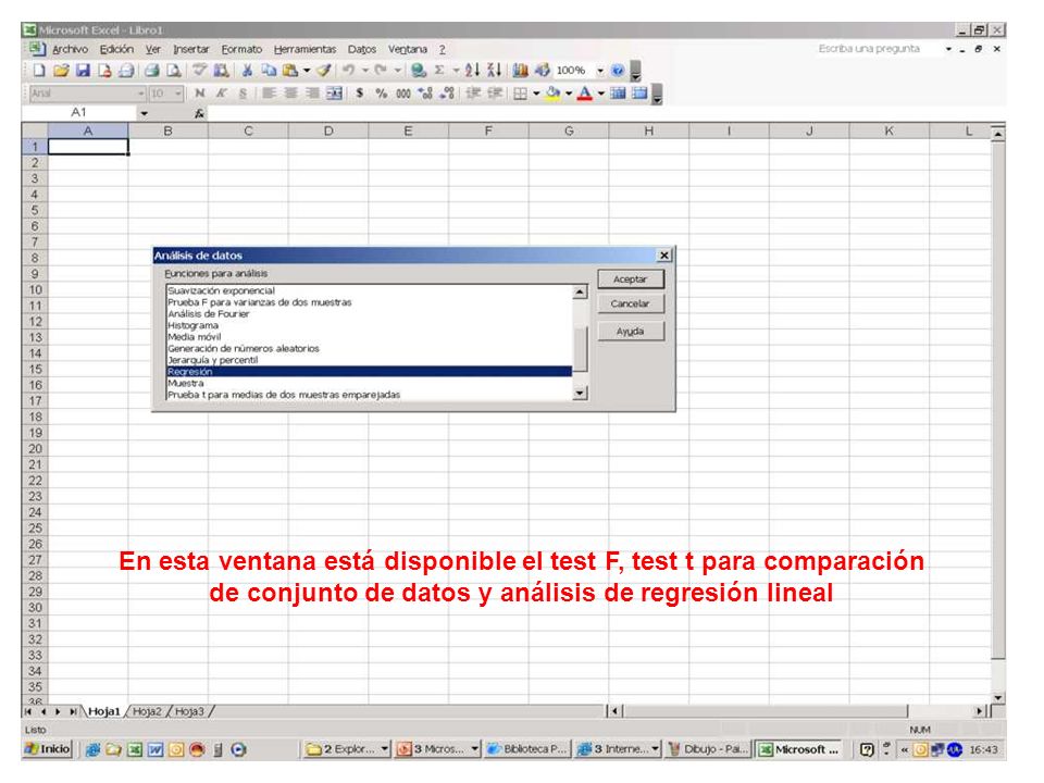 En esta ventana está disponible el test F, test t para comparación de conjunto de datos y análisis de regresión lineal