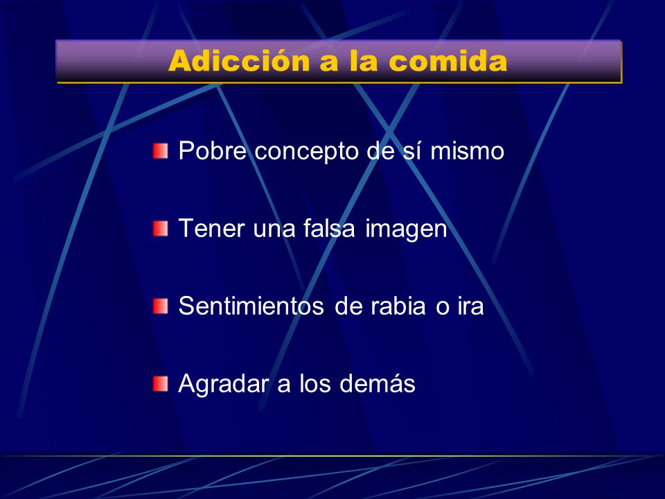 Adicción a la comida Pobre concepto de sí mismo Tener una falsa imagen