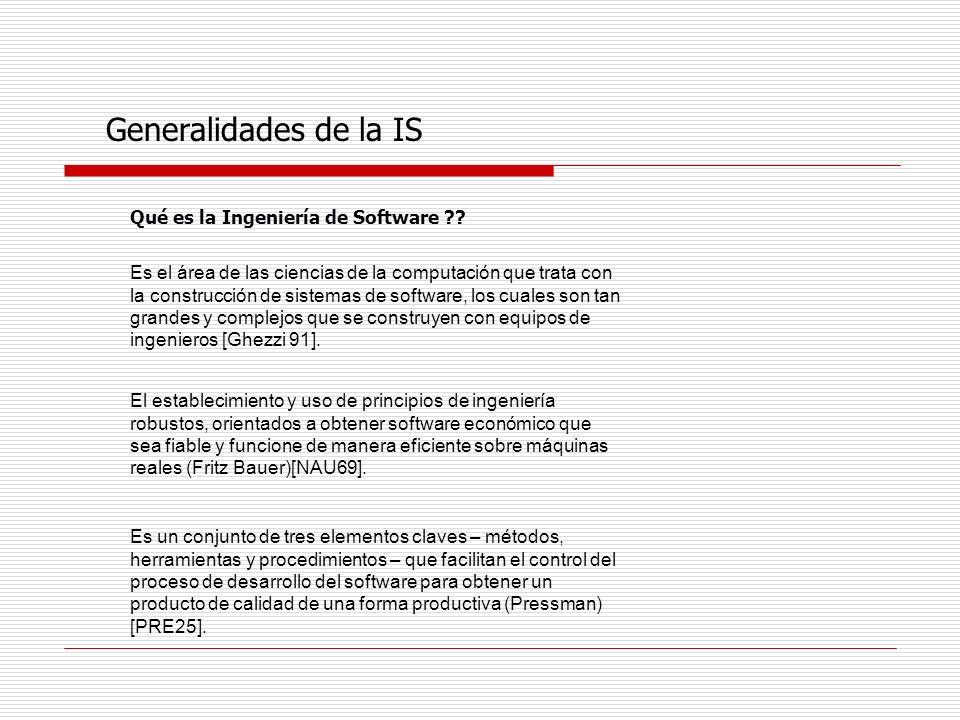 Generalidades de la IS Qué es la Ingeniería de Software