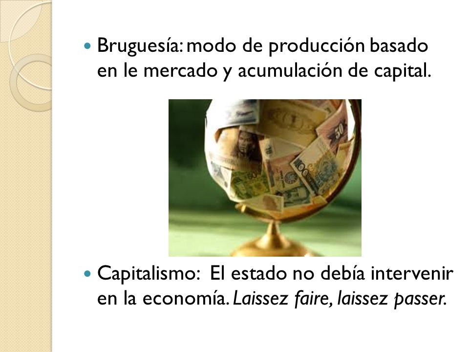 Bruguesía: modo de producción basado en le mercado y acumulación de capital.