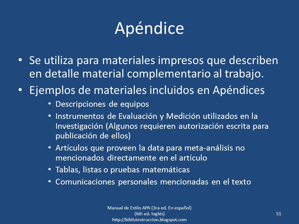 Apéndice Se utiliza para materiales impresos que describen en detalle material complementario al trabajo.