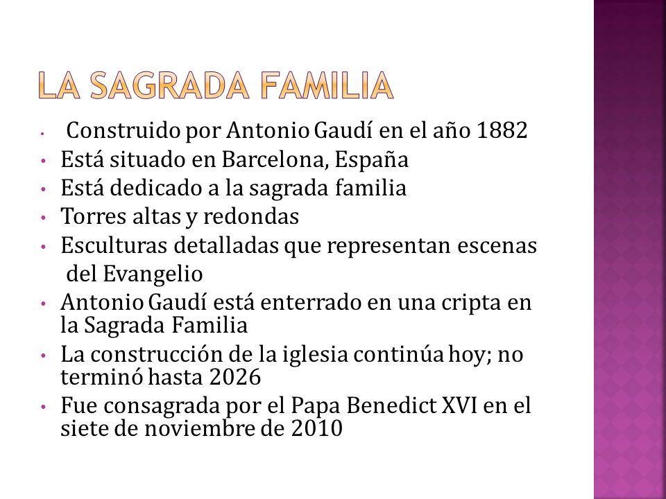 La Sagrada Familia Está situado en Barcelona, España