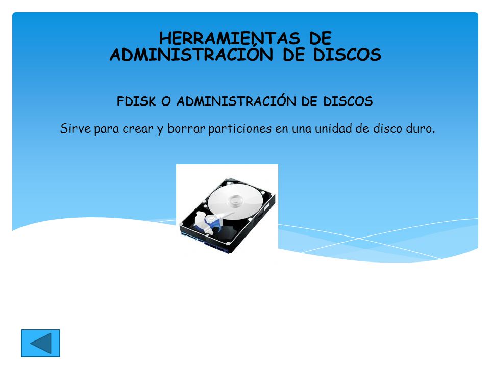 Sirve para crear y borrar particiones en una unidad de disco duro.