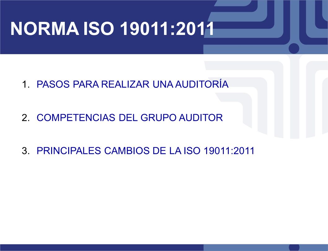 NORMA ISO 19011:2011 PASOS PARA REALIZAR UNA AUDITORÍA