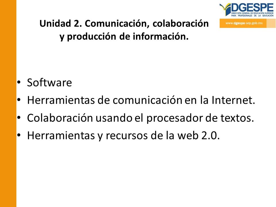 Unidad 2. Comunicación, colaboración y producción de información.