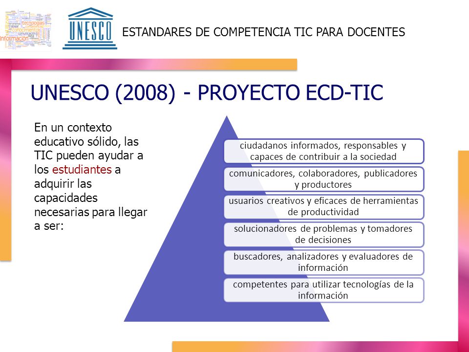 UNESCO (2008) - PROYECTO ECD-TIC