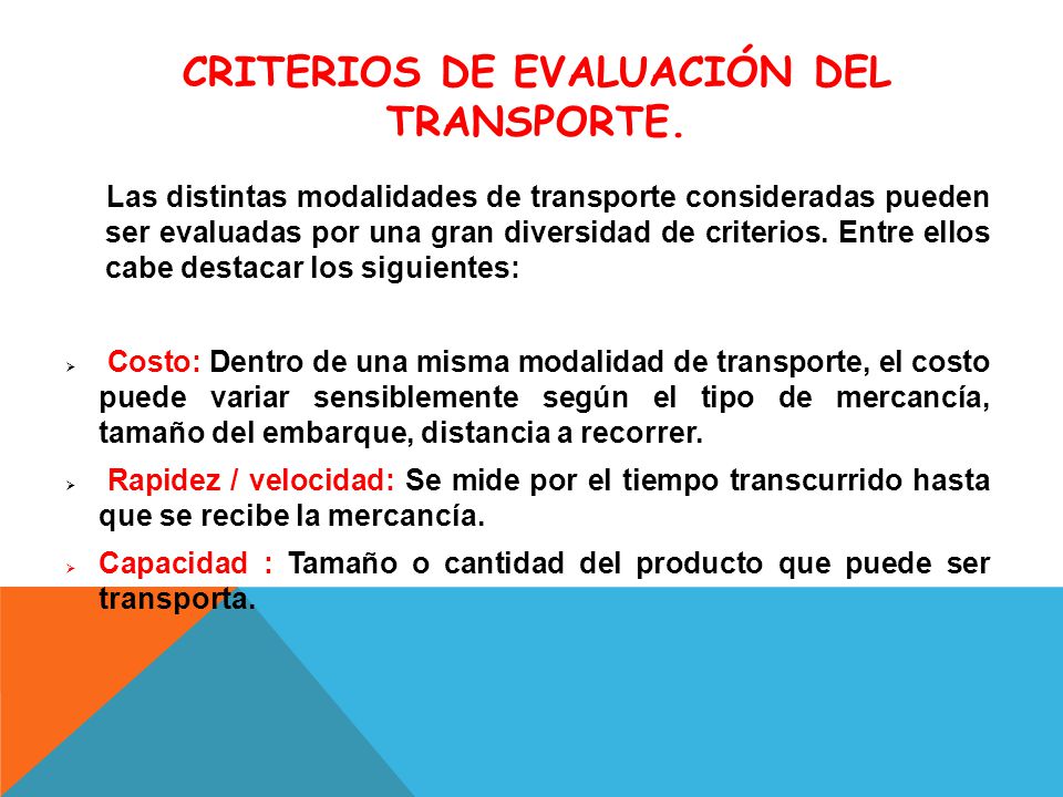 Criterios de evaluación del transporte.