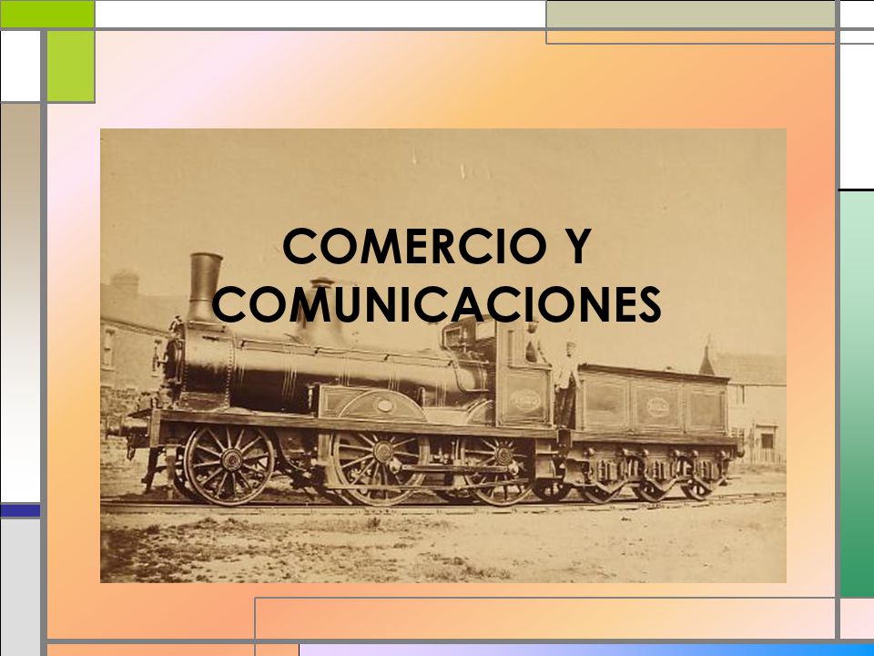 COMERCIO Y COMUNICACIONES