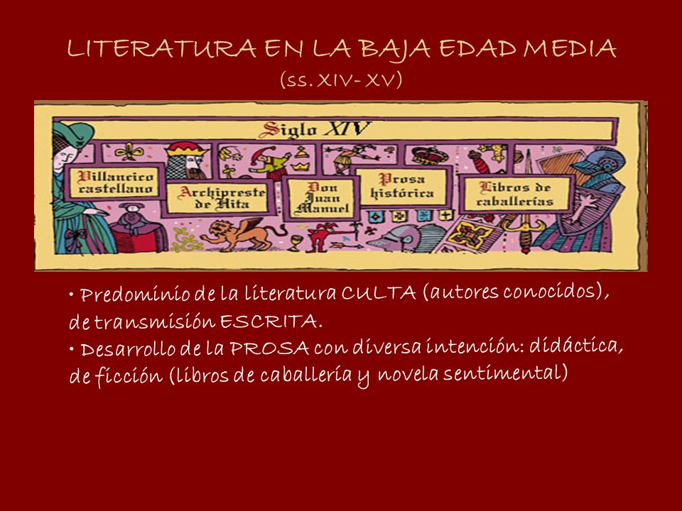 LITERATURA EN LA BAJA EDAD MEDIA (ss. XIV- XV)