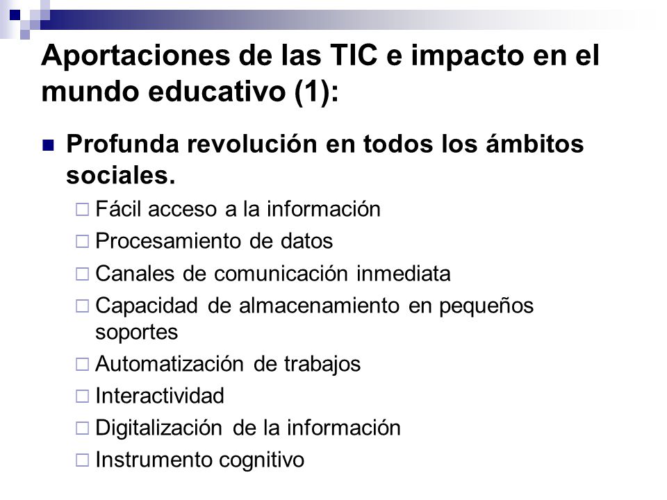 Aportaciones de las TIC e impacto en el mundo educativo (1):