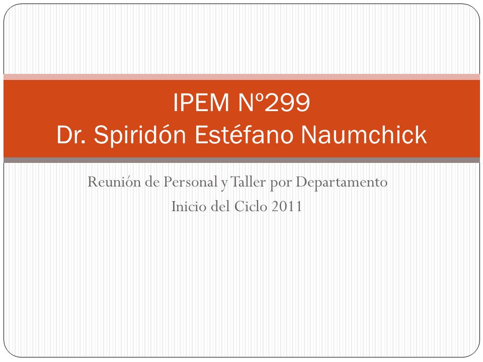 IPEM Nº299 Dr. Spiridón Estéfano Naumchick
