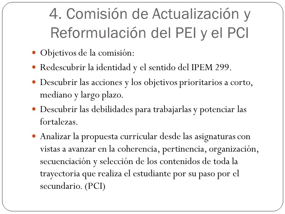 4. Comisión de Actualización y Reformulación del PEI y el PCI