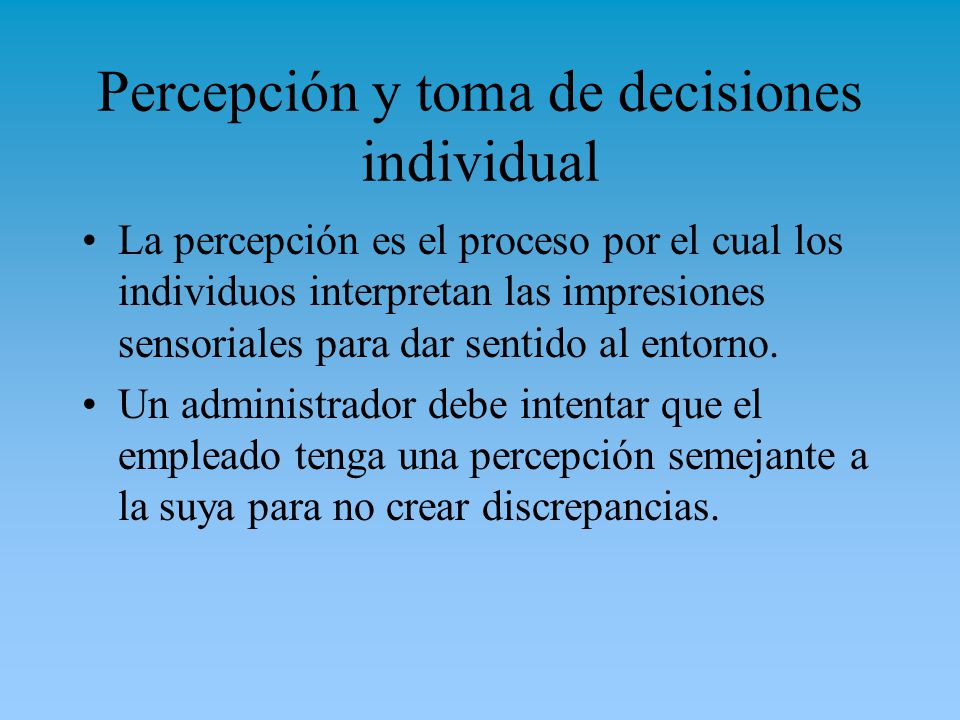 Percepción y toma de decisiones individual