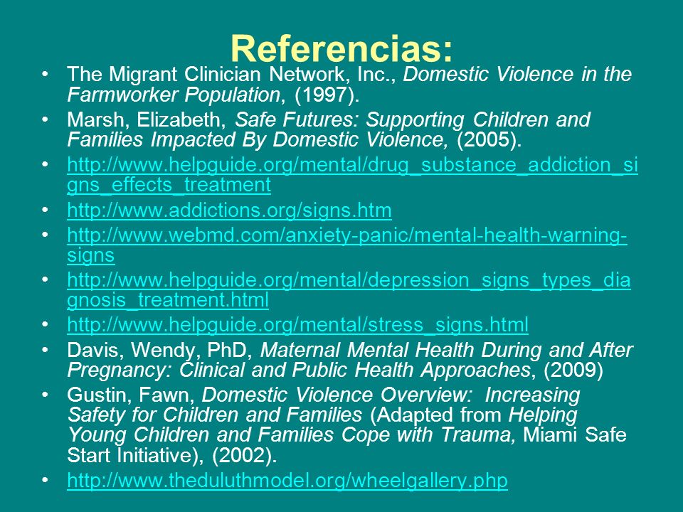 Referencias: The Migrant Clinician Network, Inc., Domestic Violence in the Farmworker Population, (1997).