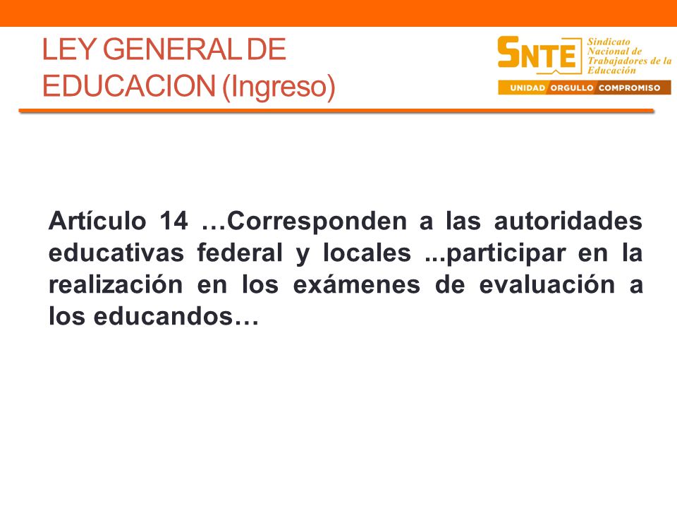 LEY GENERAL DE EDUCACION (Ingreso)