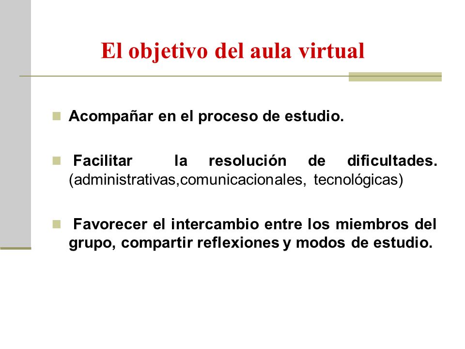 El objetivo del aula virtual