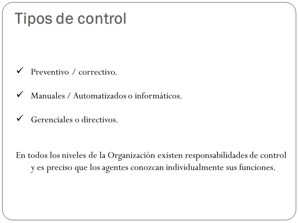 Tipos de control Preventivo / correctivo.
