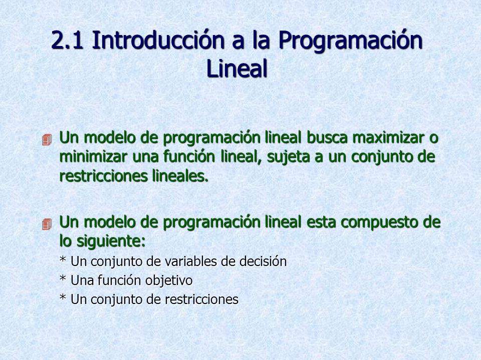 2.1 Introducción a la Programación Lineal