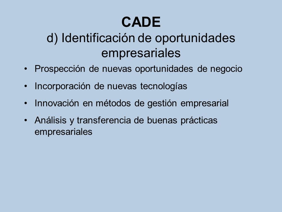 CADE d) Identificación de oportunidades empresariales