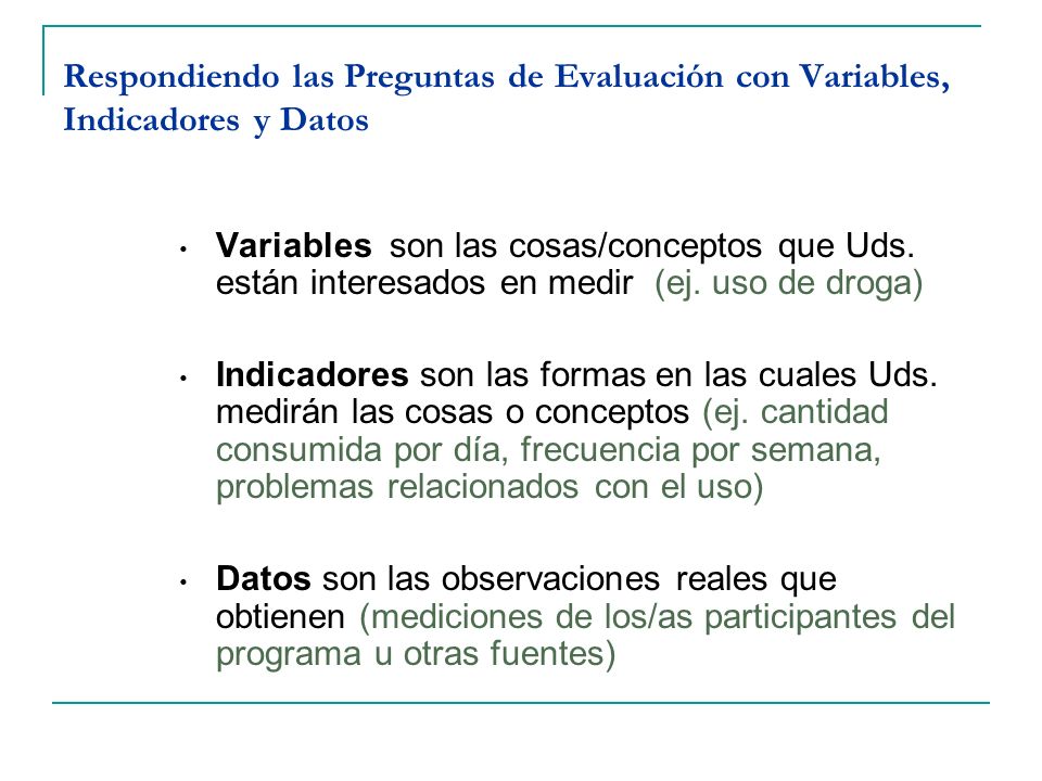 Respondiendo las Preguntas de Evaluación con Variables, Indicadores y Datos