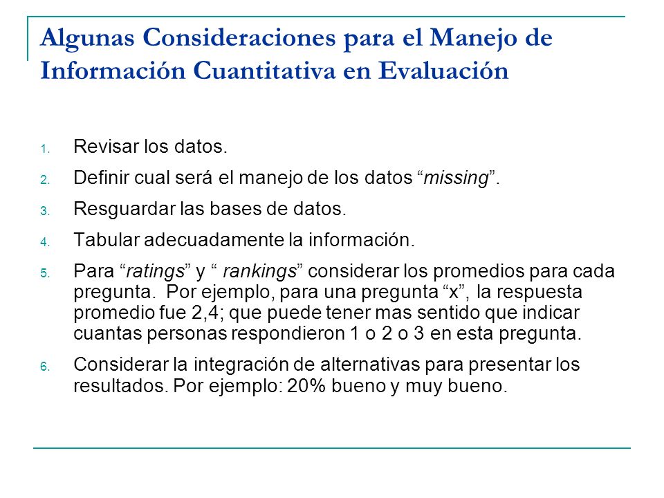 Algunas Consideraciones para el Manejo de Información Cuantitativa en Evaluación