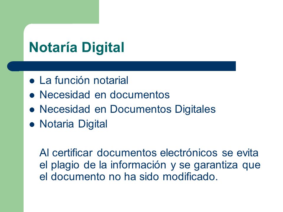Notaría Digital La función notarial Necesidad en documentos