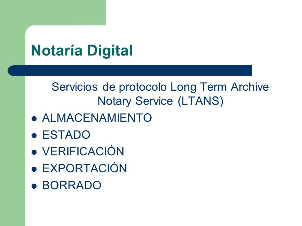 Servicios de protocolo Long Term Archive Notary Service (LTANS)