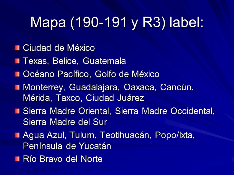 Mapa ( y R3) label: Ciudad de México Texas, Belice, Guatemala