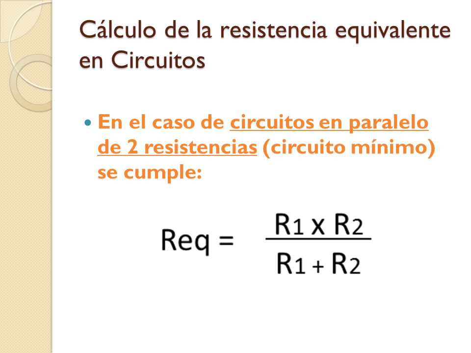 Cálculo de la resistencia equivalente en Circuitos