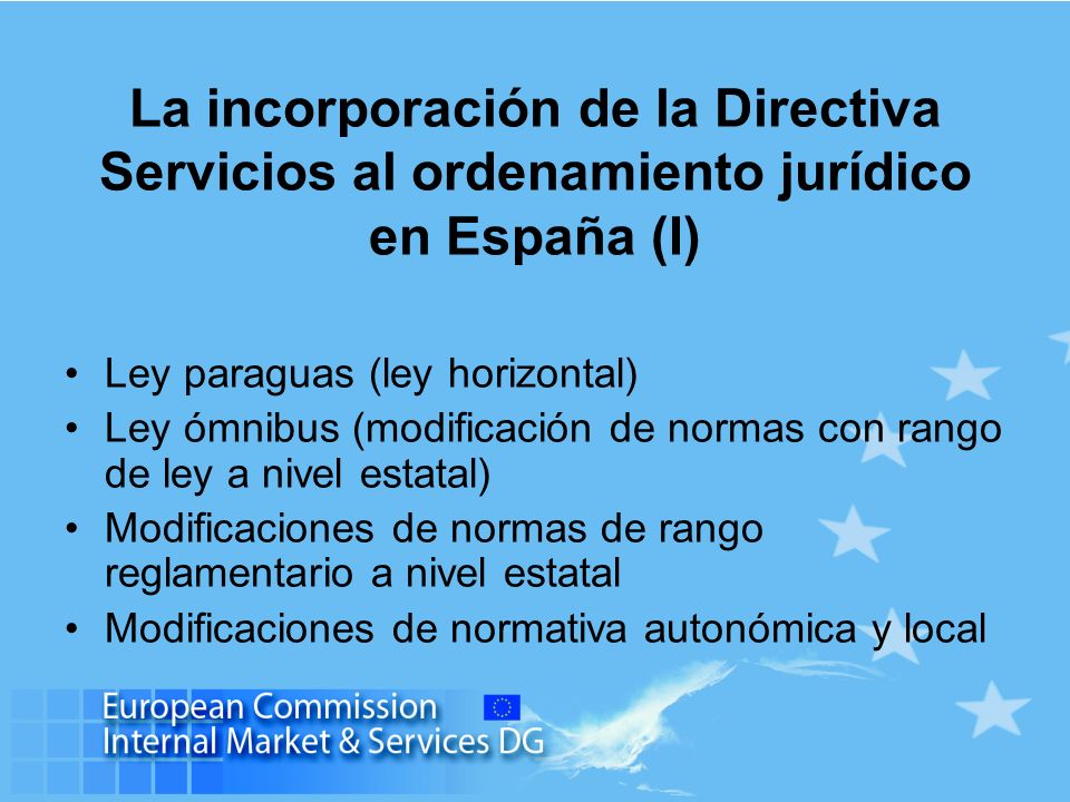 La incorporación de la Directiva Servicios al ordenamiento jurídico en España (I)
