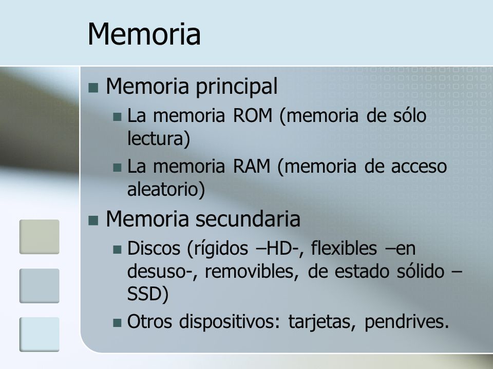 Memoria Memoria principal Memoria secundaria