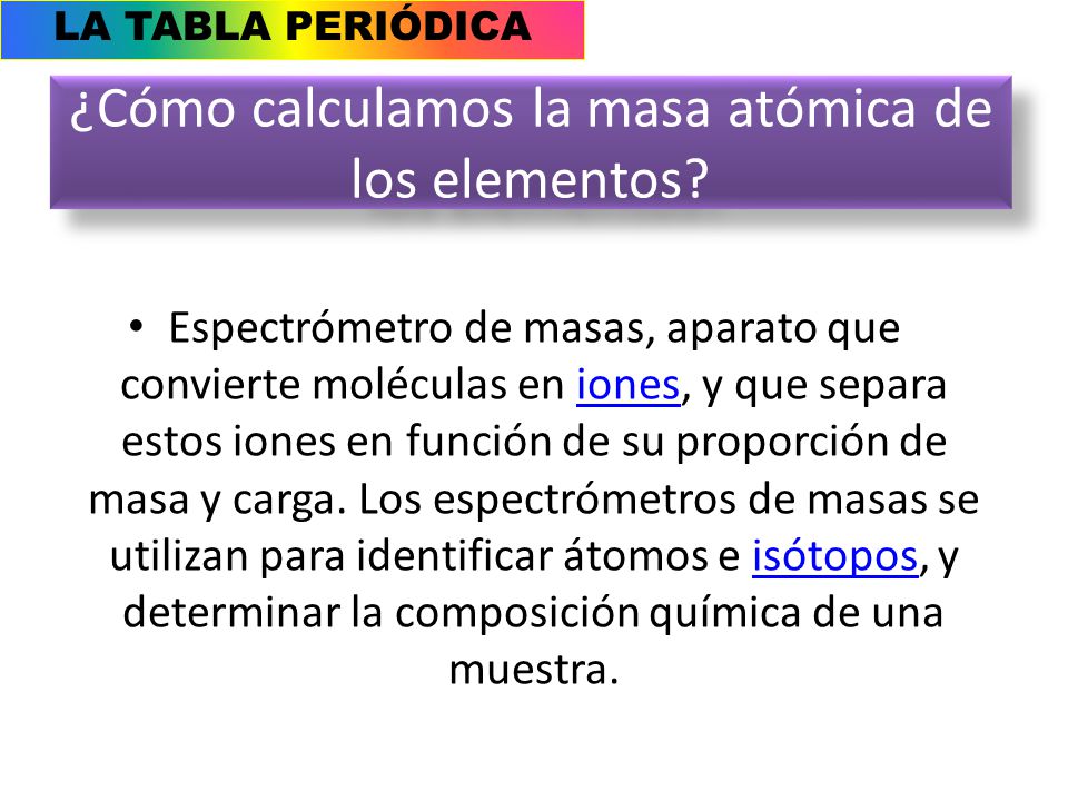 ¿Cómo calculamos la masa atómica de los elementos