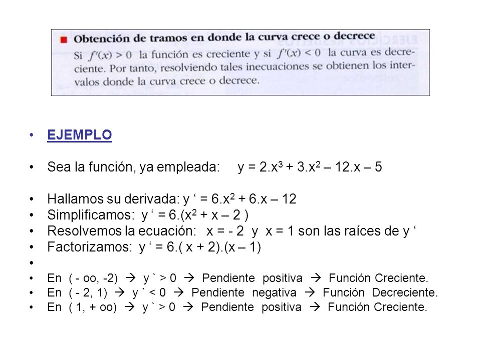Sea la función, ya empleada: y = 2.x3 + 3.x2 – 12.x – 5
