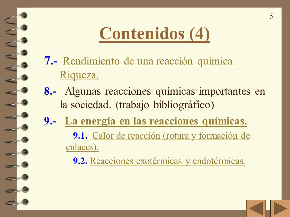 Contenidos (4) 7.- Rendimiento de una reacción química. Riqueza.