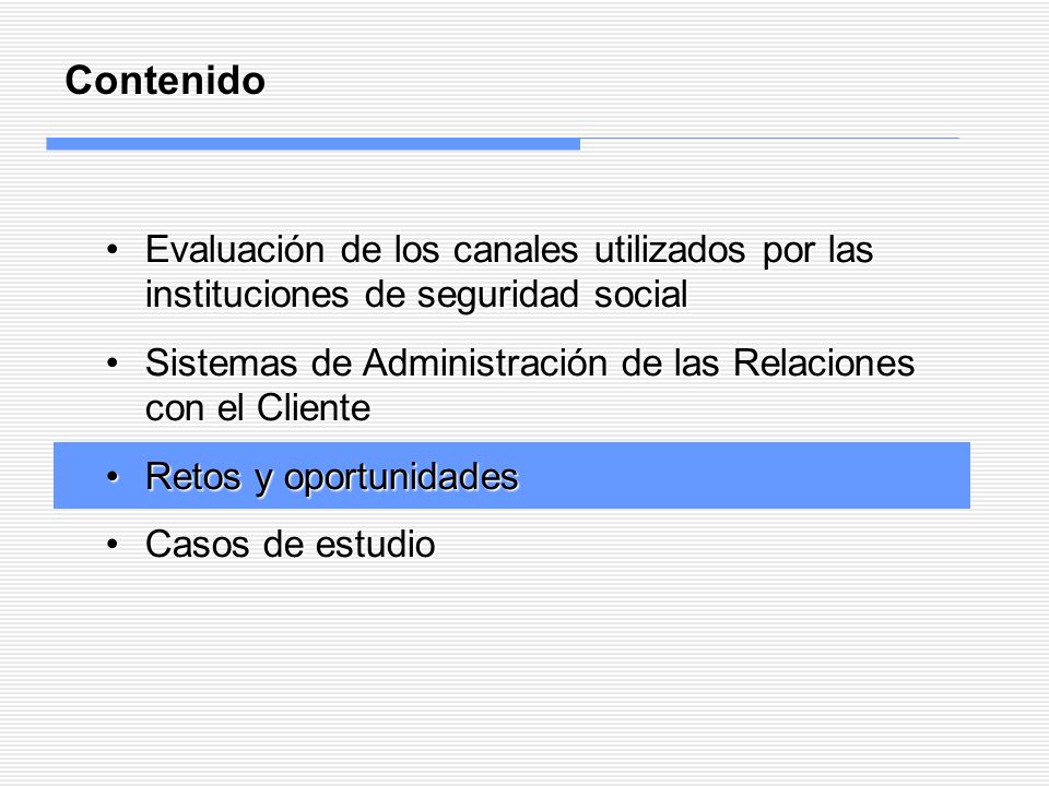 Contenido Evaluación de los canales utilizados por las instituciones de seguridad social.