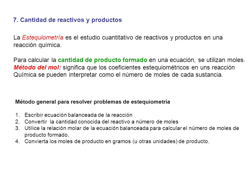 7. Cantidad de reactivos y productos