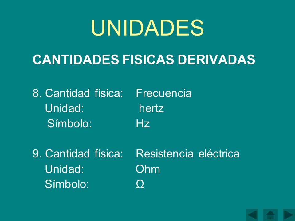UNIDADES CANTIDADES FISICAS DERIVADAS 8. Cantidad física: Frecuencia