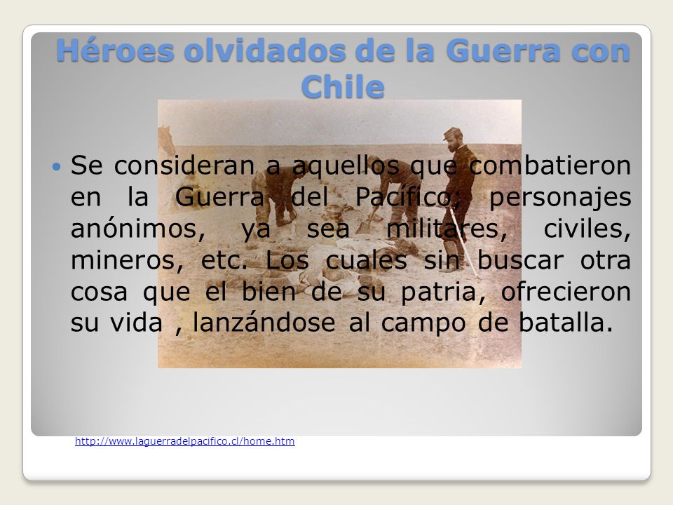 Héroes olvidados de la Guerra con Chile