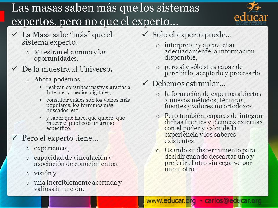 Las masas saben más que los sistemas expertos, pero no que el experto…