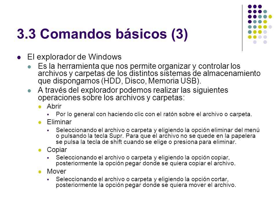 3.3 Comandos básicos (3) El explorador de Windows