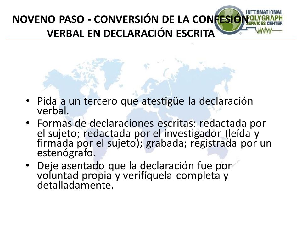 NOVENO PASO - CONVERSIÓN DE LA CONFESIÓN VERBAL EN DECLARACIÓN ESCRITA