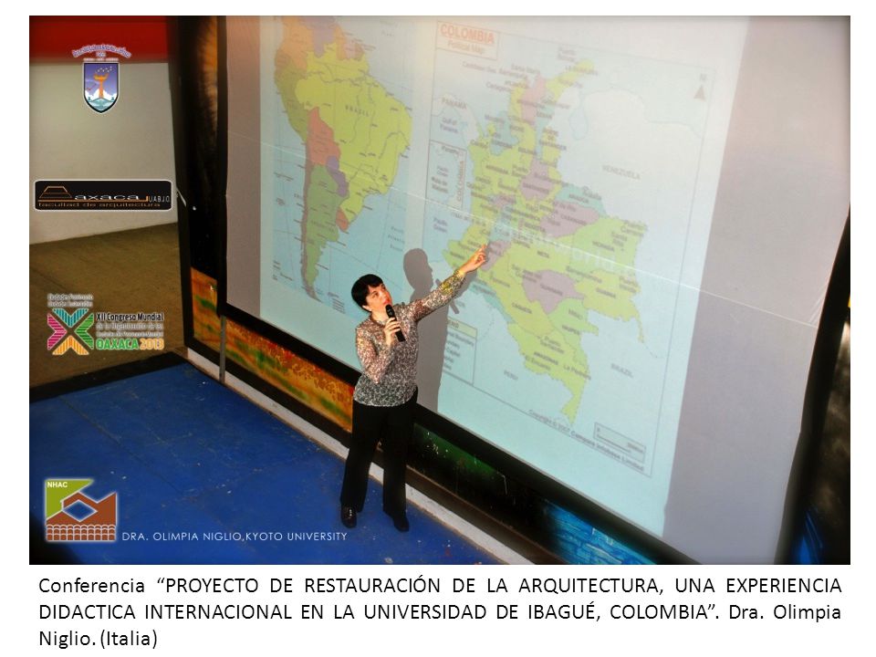 Conferencia PROYECTO DE RESTAURACIÓN DE LA ARQUITECTURA, UNA EXPERIENCIA DIDACTICA INTERNACIONAL EN LA UNIVERSIDAD DE IBAGUÉ, COLOMBIA .